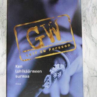 Ken lohikäärmeen surmaa, Leif GW Persson