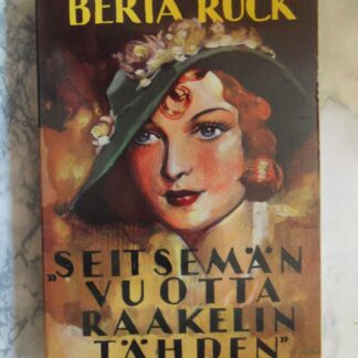 Seitsemän Vuotta Raakelin Tähden, Berta Ruck