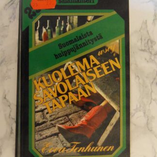 Kuolema savolaiseen tapaan, Eeva Tenhunen